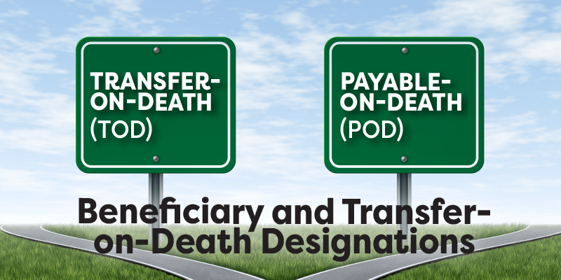 Street signs - one reads transfer-on-death (TOD), other says payable-on-death (POD)