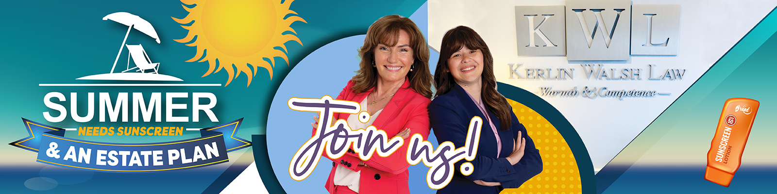 KWL Summer Needs Sunscreen and An Estate Plan, Essential 6 Event, June 10