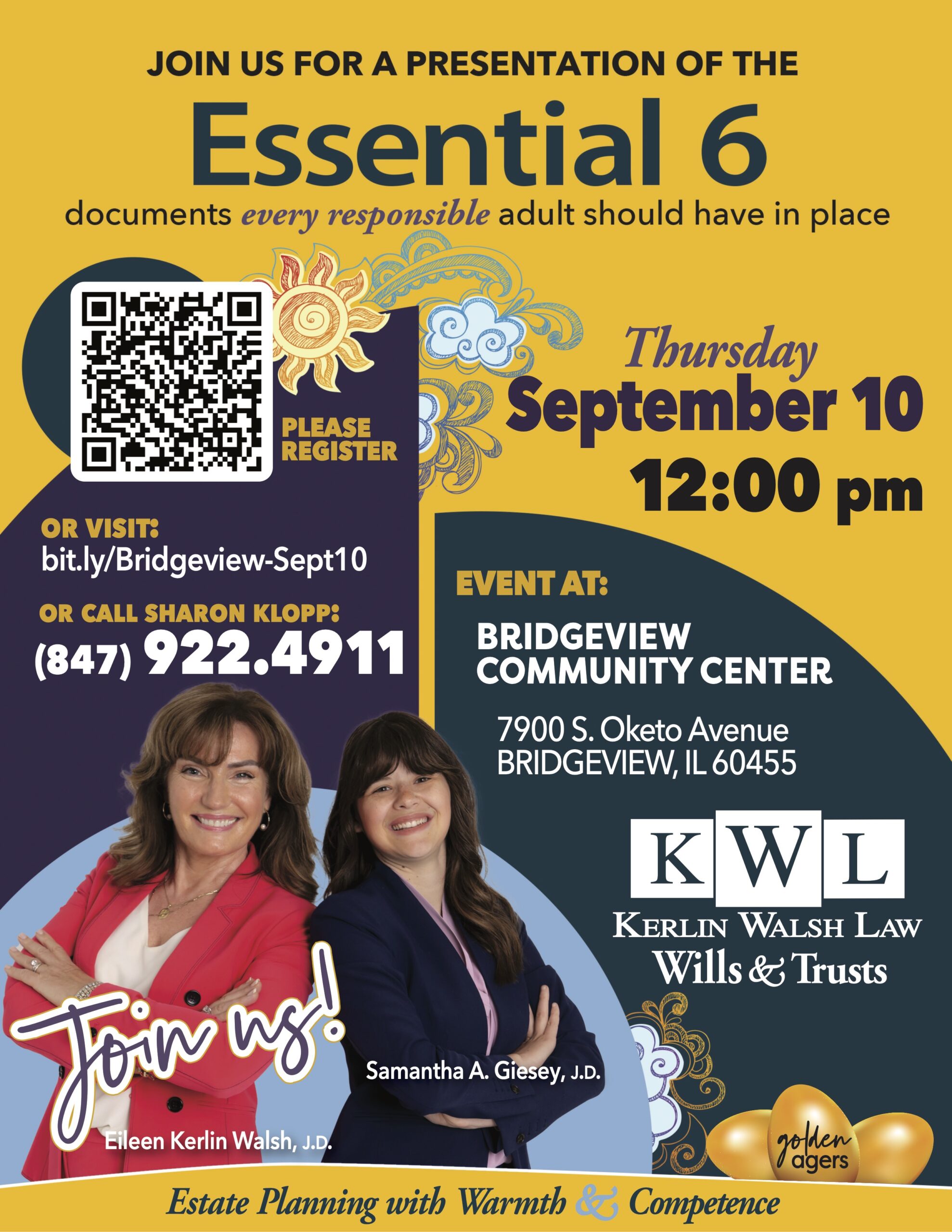 KWL Join us for a presentation of the Essential 6 documents every responsible adult should have in place on September 10 at 12pm at Bridgeview Community Center
