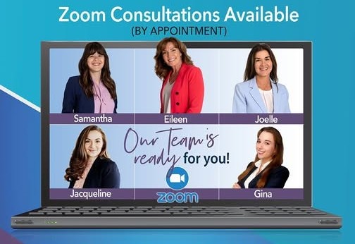 Zoom Consultations Available By Appointment - Our Team Is Ready To Serve You