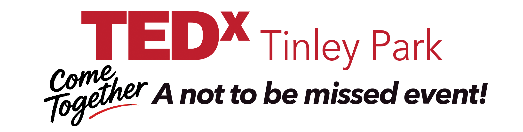 TEDx Tinley Park Come Together - A Not To Be Missed Event