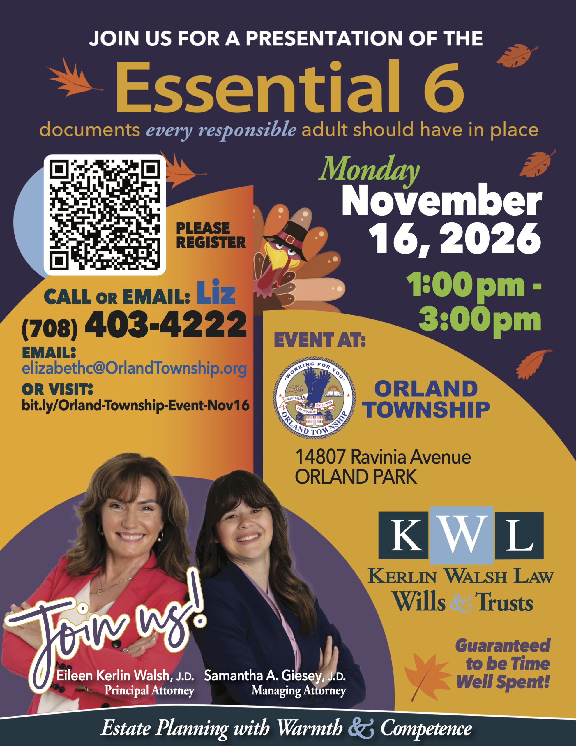 KWL Essential Six Flyer_Orland Township_Nov16-2026 Special Complimentary Essential 6 documents every responsible adult should have in place. Takes place at Orland Township at 14807 Ravinia Avenue, Monday, July 20 at 1pm